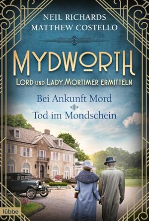 Seller image for Mydworth - Bei Ankunft Mord & Tod im Mondschein for sale by BuchWeltWeit Ludwig Meier e.K.