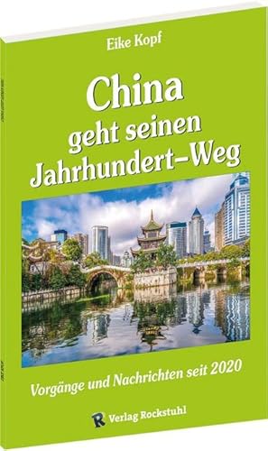 Bild des Verkufers fr China geht seinen Jahrhundert-Weg zum Verkauf von BuchWeltWeit Ludwig Meier e.K.