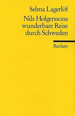 Bild des Verkufers fr Nils Holgerssons wunderbare Reise durch Schweden zum Verkauf von BuchWeltWeit Ludwig Meier e.K.