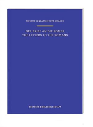 Image du vendeur pour Novum Testamentum Graece: Der Brief an die Rmer mis en vente par BuchWeltWeit Ludwig Meier e.K.