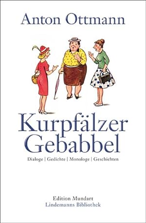 Bild des Verkufers fr Kurpflzer Gebabbel zum Verkauf von BuchWeltWeit Ludwig Meier e.K.