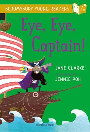 Seller image for Eye, Eye, Captain! A Bloomsbury Young Reader for sale by BuchWeltWeit Ludwig Meier e.K.