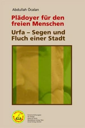Image du vendeur pour Pldoyer fr den freien Menschen | Urfa - Segen und Fluch einer Stadt mis en vente par BuchWeltWeit Ludwig Meier e.K.