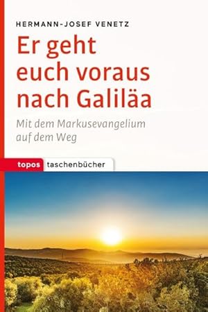 Imagen del vendedor de Er geht euch voraus nach Galila a la venta por BuchWeltWeit Ludwig Meier e.K.