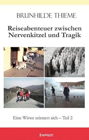 Imagen del vendedor de Reiseabenteuer zwischen Nervenkitzel und Tragik a la venta por BuchWeltWeit Ludwig Meier e.K.