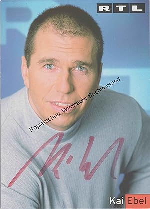 Bild des Verkufers fr Original Autogramm Kai Ebel RTL /// Autograph signiert signed signee zum Verkauf von Antiquariat im Kaiserviertel | Wimbauer Buchversand