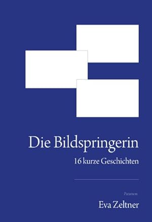 Imagen del vendedor de Die Bildspringerin a la venta por BuchWeltWeit Ludwig Meier e.K.