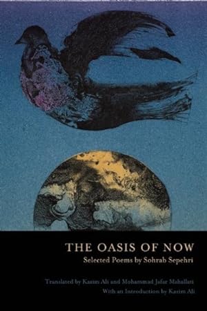 Image du vendeur pour Oasis of Now : Selected Poems mis en vente par GreatBookPrices