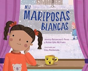 Seller image for Mil mariposas blancas (Spanish Edition) by Betancourt-Perez, Jessica, Williams, Karen Lynn [Hardcover ] for sale by booksXpress
