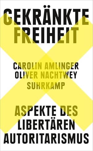 Bild des Verkufers fr Gekrnkte Freiheit : Aspekte des libertren Autoritarismus | Der SPIEGEL-Bestseller jetzt im Taschenbuch zum Verkauf von AHA-BUCH GmbH