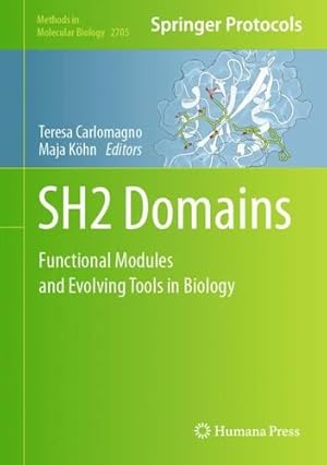 Seller image for SH2 Domains: Functional Modules and Evolving Tools in Biology (Methods in Molecular Biology, 2705) [Hardcover ] for sale by booksXpress