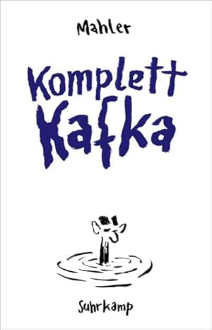 Bild des Verk�ufers f�r Komplett Kafka : Vom Gro�meister des Minimalismus - originell, gewitzt und irre komisch zum Verkauf von AHA-BUCH GmbH