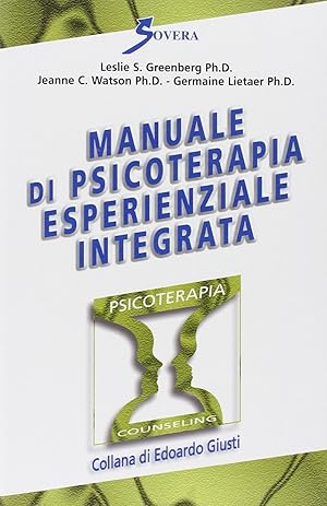 Seller image for Manuale di psicoterapia esperienziale integrata for sale by Il Salvalibro s.n.c. di Moscati Giovanni