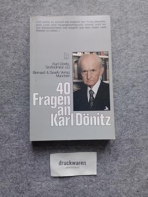 40 Fragen an Karl Dönitz.