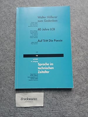 Bild des Verkufers fr Sprache im technischen Zeitalter. Walter Hllerer zum Gedenken. 40 Jahre LCB., Nr.166 - Juli 2003 - 41.Jahrgang. zum Verkauf von Druckwaren Antiquariat