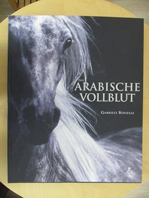 Seller image for Das arabische Vollblut for sale by Brcke Schleswig-Holstein gGmbH