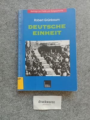 Bild des Verkufers fr Deutsche Einheit. Beitrge zur Politik und Zeitgeschichte. zum Verkauf von Druckwaren Antiquariat