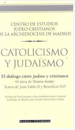 Imagen del vendedor de Catolicismo y judasmo. El dilogo entre judos y cristianos . a la venta por Librera Astarloa