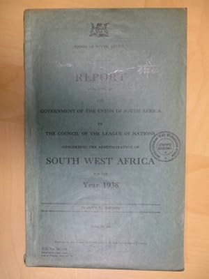 Seller image for Report Presented By the Government of the Union of South Africa to the Council of the League of Nations Concerning the Administration of South West Africa for the Year 1938. for sale by Brcke Schleswig-Holstein gGmbH