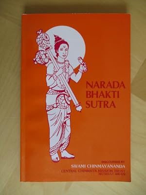 Love-Divine. Narada Bhakti Sutra. The Highest Art of Making-Love to the Lord of the Heart.