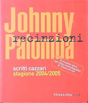 Recinzioni. Scritti cazzari stagione 2004/2005