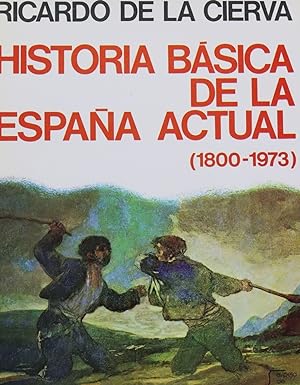 Imagen del vendedor de Historia bsica de la Espaa actual (1800-1974) a la venta por Librera Alonso Quijano