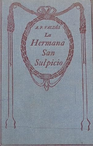Imagen del vendedor de La hermana San Sulpicio a la venta por Librería Alonso Quijano