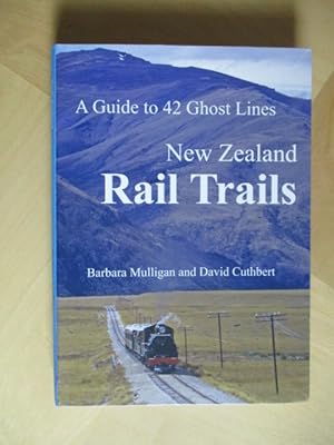 Bild des Verkufers fr New Zealand Rails Trails: A Guide to 42 Ghost Lines zum Verkauf von Brcke Schleswig-Holstein gGmbH