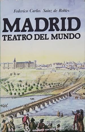 Imagen del vendedor de Madrid, teatro del mundo a la venta por Librera Alonso Quijano