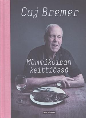 Mämmikoiran keittiössä - Signed