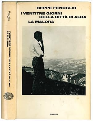 Bild des Verkufers fr I ventitre giorni della citt di Alba. La malora. zum Verkauf von Libreria Alberto Govi di F. Govi Sas