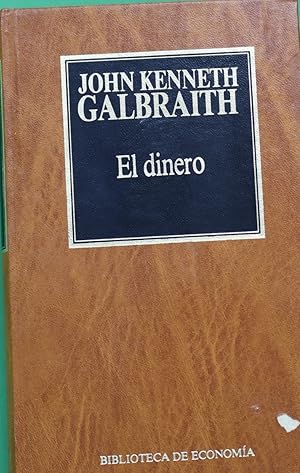 Imagen del vendedor de El dinero de dnde vino-adnde fue a la venta por Librera Alonso Quijano