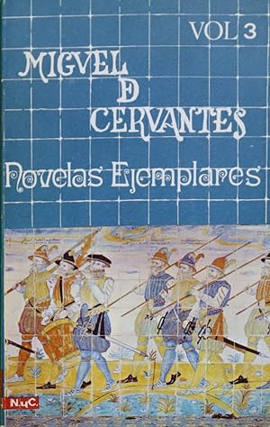 Seller image for Novelas ejemplares (v. III) for sale by Librera Alonso Quijano
