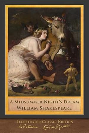 Bild des Verkufers fr A Midsummer Night's Dream: Illustrated Shakespeare zum Verkauf von GreatBookPrices