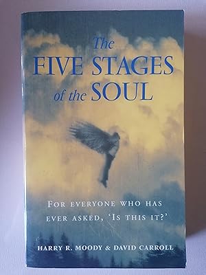 The Five Stages Of The Soul: Charting The Spiritual Passages That Shape Our Lives