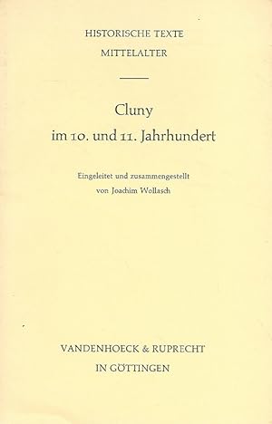 Bild des Verkufers fr Cluny im 10. und 11. Jahrhundert. Historische Texte Mittelalter, Eingeleitet und zusammengestellt von J. Wollasch. zum Verkauf von Lewitz Antiquariat