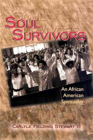 Imagen del vendedor de Soul Survivors : An African American Spirituality a la venta por GreatBookPricesUK
