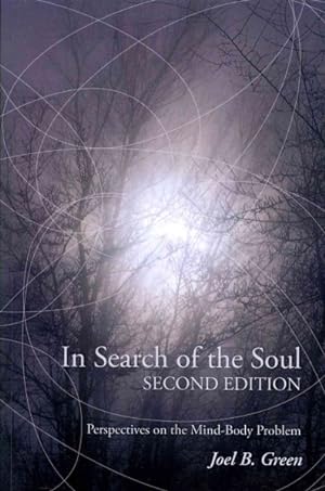 Image du vendeur pour In Search of the Soul : Perspectives on the Mind-Body Problem mis en vente par GreatBookPrices