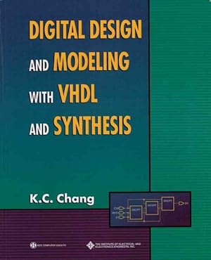 Seller image for Digital Design and Modeling With Vhdl and Synthesis for sale by GreatBookPrices