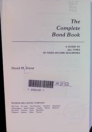 Seller image for The Complete Bond Book: A Guide to All Types of Fixed-Income Securities. for sale by books4less (Versandantiquariat Petra Gros GmbH & Co. KG)