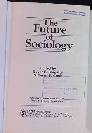 Bild des Verkufers fr The Future of Sociology. zum Verkauf von books4less (Versandantiquariat Petra Gros GmbH & Co. KG)