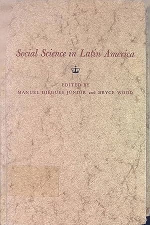 Seller image for Social Science in Latin America: Papers Presented at the Conference on Latin American Studies Held at Rio de Janeiro, March 29-31, 1965. for sale by books4less (Versandantiquariat Petra Gros GmbH & Co. KG)