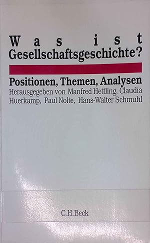 Seller image for Was ist Gesellschaftsgeschichte? : Positionen, Themen, Analysen [Hans-Ulrich Wehler zum 60. Geburtstag]. for sale by books4less (Versandantiquariat Petra Gros GmbH & Co. KG)