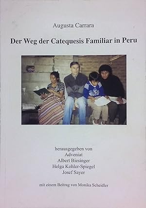 Bild des Verkufers fr Der Weg der Catequesis Familiar in Peru zum Verkauf von books4less (Versandantiquariat Petra Gros GmbH & Co. KG)