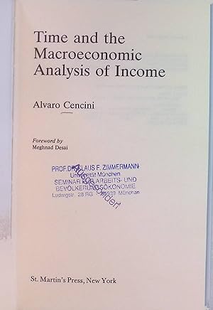 Bild des Verkufers fr Time and the Macroeconomic Analysis of Income. zum Verkauf von books4less (Versandantiquariat Petra Gros GmbH & Co. KG)