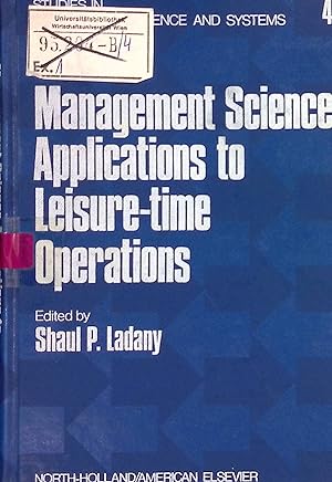 Seller image for Management Science Applications to Leisure-Time Operations. Studies in Management Science and Systems, vol. 4 for sale by books4less (Versandantiquariat Petra Gros GmbH & Co. KG)