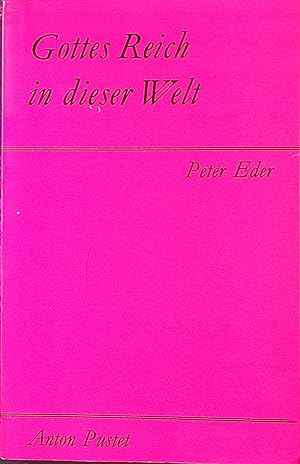 Image du vendeur pour Gottes Reich in dieser Welt. mis en vente par books4less (Versandantiquariat Petra Gros GmbH & Co. KG)