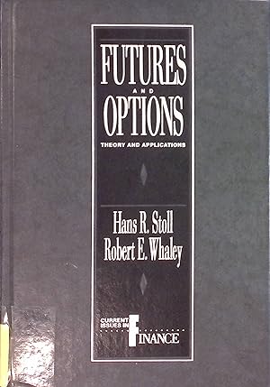 Seller image for Futures and Options: Theory and Applications. Current Issues in Finance for sale by books4less (Versandantiquariat Petra Gros GmbH & Co. KG)