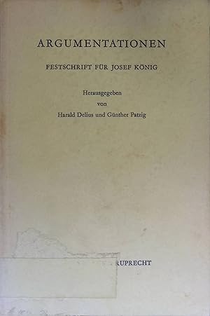 Bild des Verkufers fr Argumentationen : Festschrift fr Josef Knig. zum Verkauf von books4less (Versandantiquariat Petra Gros GmbH & Co. KG)