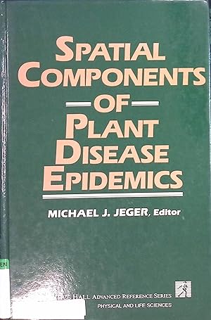 Imagen del vendedor de Spatial Components of Plant Disease Epidemics. a la venta por books4less (Versandantiquariat Petra Gros GmbH & Co. KG)